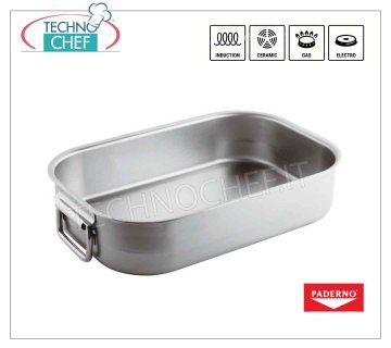 PADERNO - ROSTIERA 2 maniglie PESANTE in ACCIAIO INOX