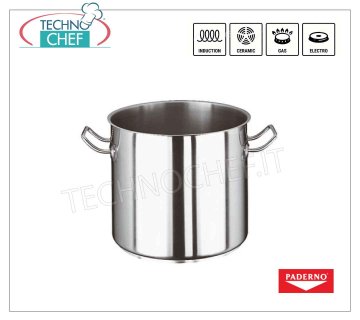 PADERNO - PENTOLA 2 maniglie in ACCIAIO INOX per INDUZIONE, SERIE 2000 PENTOLA 2 maniglie, SERIE 2000, adatta per PIASTRE INDUZIONE in ACCIAIO INOX 18/10, diametro mm.160, alta mm.160