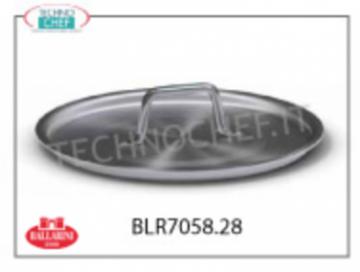 COPERCHIO in ALLUMINIO  Ø 28 cm, per Pentole, Tegami e Padelle Coperchio  in ALLUMINIO con maniglia, diametro mm 280, Serie 7000,