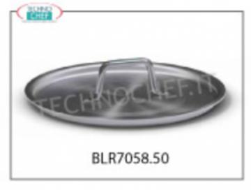 COPERCHIO  in ALLUMINIO  Ø 50 cm, per Pentole, Casseruole e Padelle Coperchio  in ALLUMINIO con maniglia, diametro mm 500, Serie 7000,