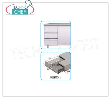 TECHNOCHEF - Set 3 cassetti, Mod.C13-FC Set 3 cassetti
