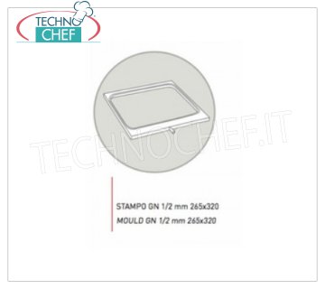 TECHNOCHEF - Stampo in alluminio anticoradal, Mod.GN1/2 Stampo in alluminio anticoradal per Mod.SEAL400 ad 1 impronta per vaschette Gastro-norm 1/2, mm.265x320