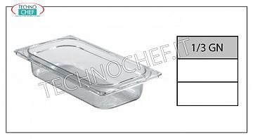 Bacinelle Gastronorm GN 1/3 in policarbonato Bacinella gastro-norm 1/3 in policarbonato, capacità lt.2,5, dim.mm.325 x 175 x 65 h