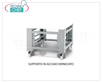 Supporto in acciaio verniciato Supporto in acciaio verniciato UNICO per forno Mod. LSB/I e LSB/R, Peso 49 Kg, dim.mm.1010x1260x860h